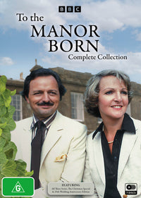 TO THE MANOR BORN: THE COMPLETE COLLECTION