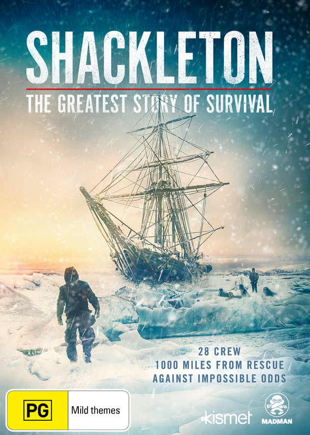 SHACKLETON: THE GREATEST STORY OF SURVIVAL