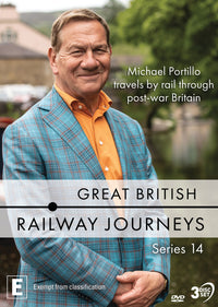 GREAT BRITISH RAILWAY JOURNEYS WITH MICHAEL PORTILLO: SERIES FOURTEEN