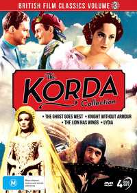 BRITISH FILM CLASSICS: THE KORDA COLLECTION - VOLUME THREE (THE GHOST GOES WEST / KNIGHT WITHOUT ARMOUR / THE LION HAS WINGS / LYDIA)