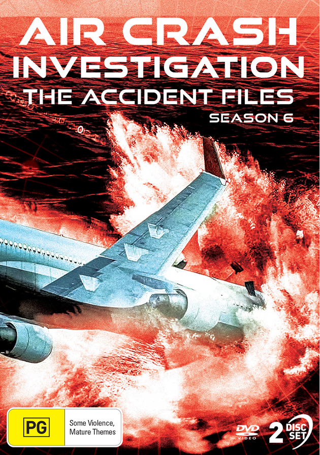 AIR CRASH INVESTIGATION: THE ACCIDENT FILES - SEASON 6 - DVD